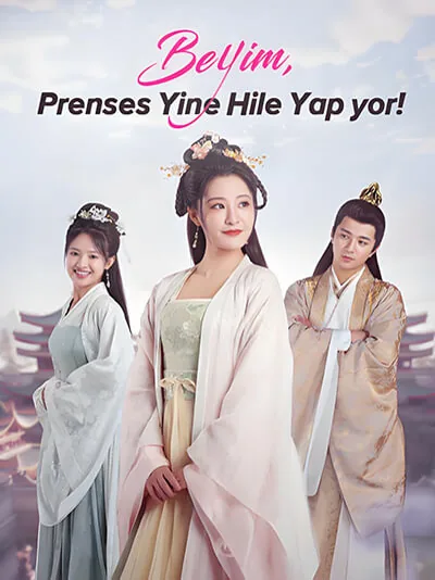 Beyim, Prenses Yine Hile Yapıyor! dizisi kapak görseli — 98 bölüm full HD Türkçe izle