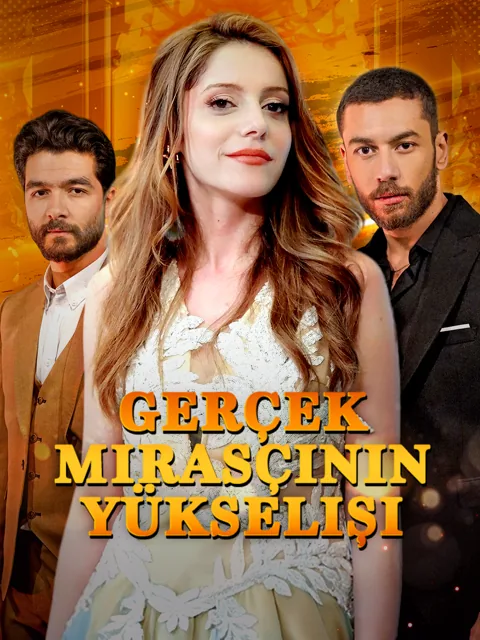 Gerçek Mirasçının Yükselişi dizisi kapak görseli — 70 bölüm full HD Türkçe izle