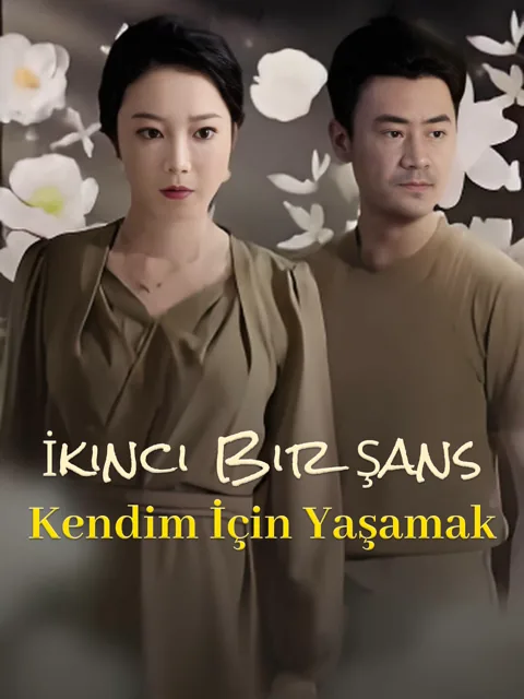 İkinci Bir Şans, Kendim İçin Yaşamak dizisi kapak görseli — 60 bölüm full HD Türkçe izle