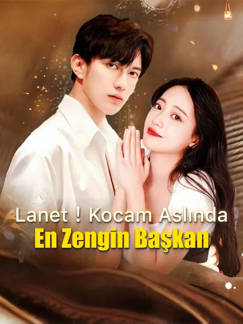 Lanet!Kocam Aslında En Zengin Başkan dizisi kapak görseli — 100 bölüm full HD Türkçe izle