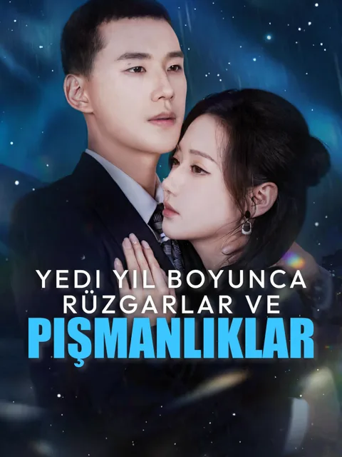 Yedi Yıl Boyunca Rüzgarlar ve Pişmanlıklar dizisi kapak görseli — 61 bölüm full HD Türkçe izle
