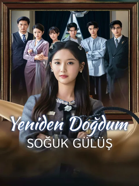 Yeniden Doğdum, Soğuk Gülüş dizisi kapak görseli — 73 bölüm full HD Türkçe izle