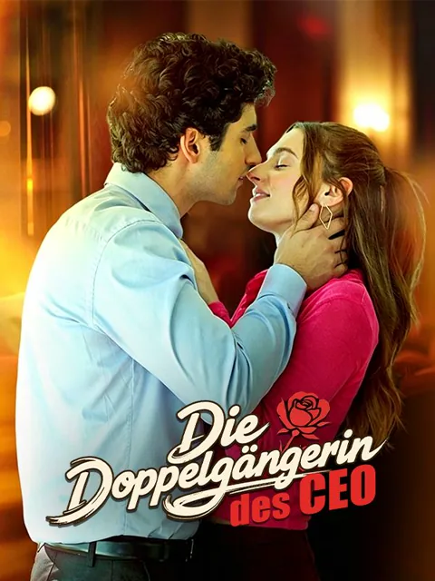 Die Doppelgängerin des CEO Cover — alle 56 Folgen kostenlos in HD ansehen