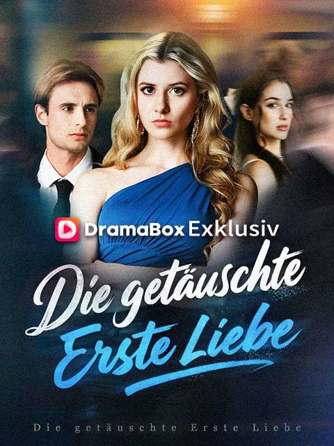 Die getäuschte erste Liebe Cover — alle 52 Folgen kostenlos in HD ansehen