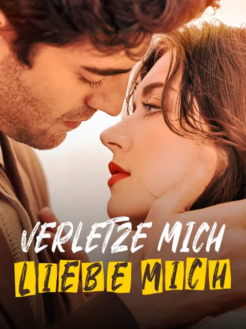 Verletze mich, liebe mich Cover — alle 54 Folgen kostenlos in HD ansehen