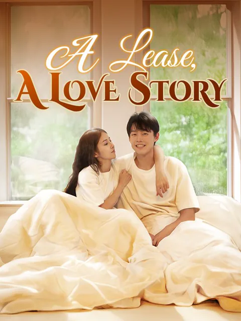 A Lease, A Love Story cover image — watch all 30 episodes free in HD