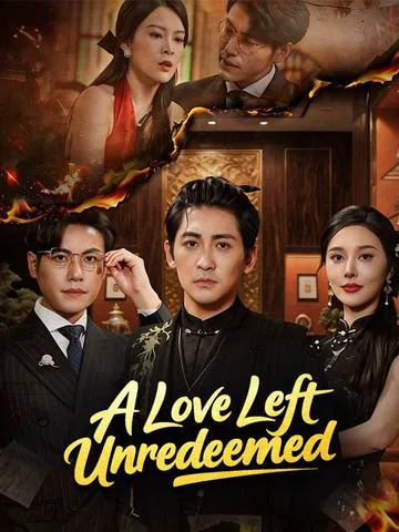 A Love Left Unredeemed cover image — watch all 48 episodes free in HD