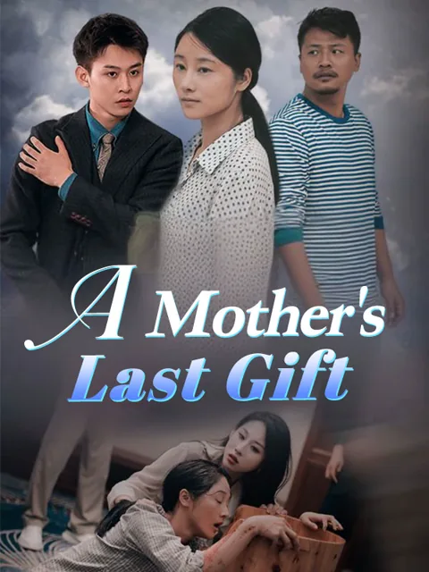 A Mother's Last Gift cover image — watch all 96 episodes free in HD