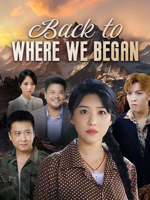 Back to Where We Began cover image — watch all 31 episodes free in HD