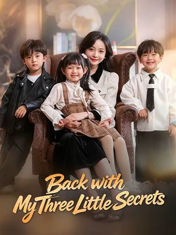 Back with My Three Little Secrets cover image — watch all 75 episodes free in HD