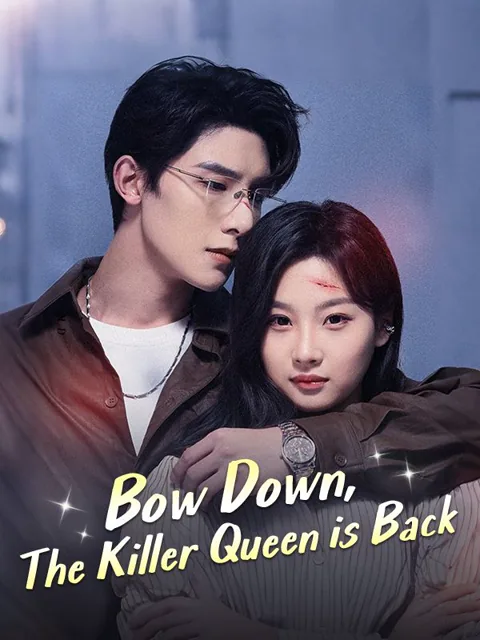 Bow Down, The Killer Queen is Back cover image — watch all 88 episodes free in HD