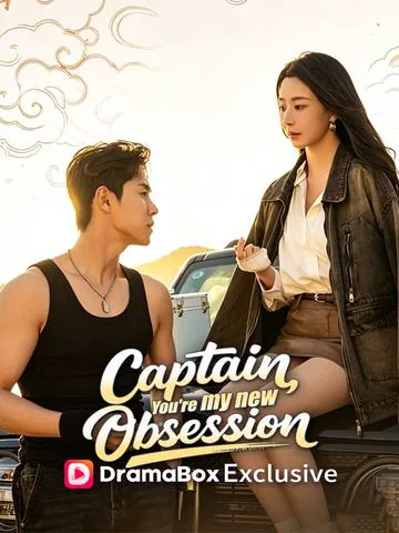 Captain, You're My New Obsession cover image — watch all 80 episodes free in HD