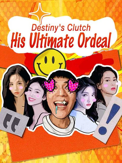 Destiny's Clutch: His Ultimate Ordeal cover image — watch all 80 episodes free in HD