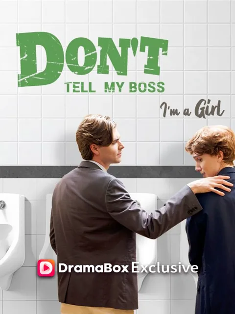 Don't Tell My Boss I'm A Girl cover image — watch all 55 episodes free in HD