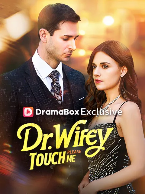 Dr.Wifey Please Touch Me cover image — watch all 59 episodes free in HD