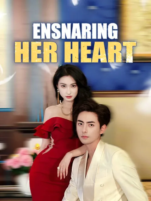 Ensnaring Her Heart cover image — watch all 71 episodes free in HD
