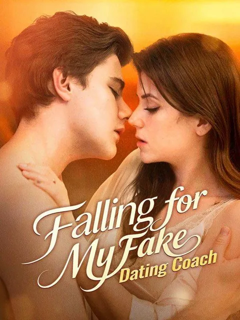 Falling for My Fake Dating Coach cover image — watch all 52 episodes free in HD