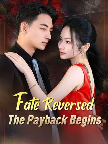 Fate Reversed: The Payback Begins cover image — watch all 82 episodes free in HD