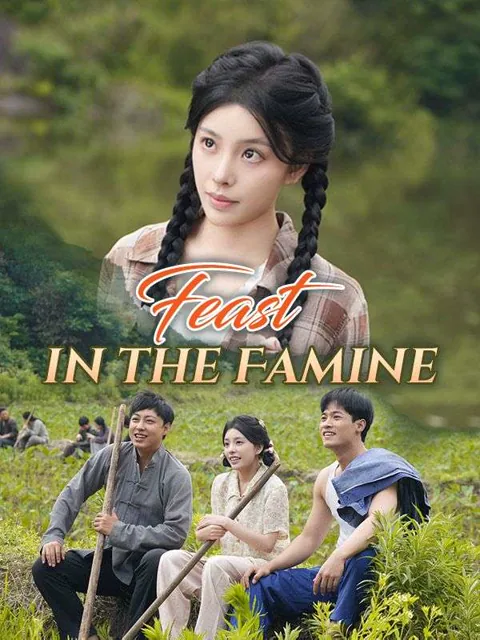 Feast in the Famine cover image — watch all 50 episodes free in HD