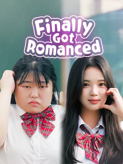 Finally Got Romanced cover image — watch all 30 episodes free in HD