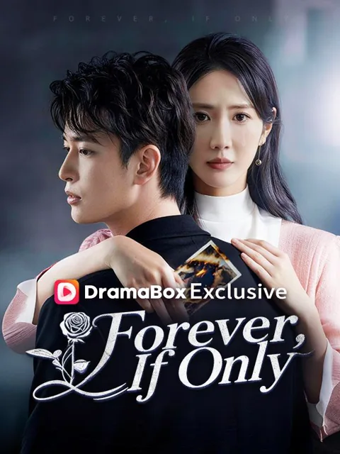 Forever, If Only cover image — watch all 60 episodes free in HD