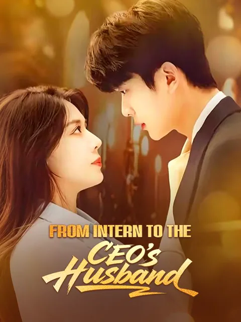 From Intern to the CEO's Husband cover image — watch all 63 episodes free in HD