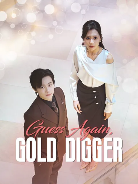 Guess Again, Gold Digger cover image — watch all 31 episodes free in HD