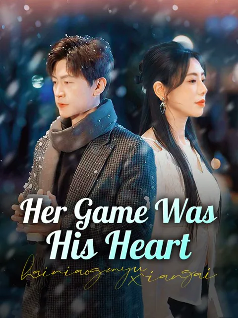 Her Game Was His Heart cover image — watch all 60 episodes free in HD