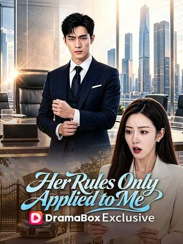 Her Rules Only Applied to Me cover image — watch all 49 episodes free in HD