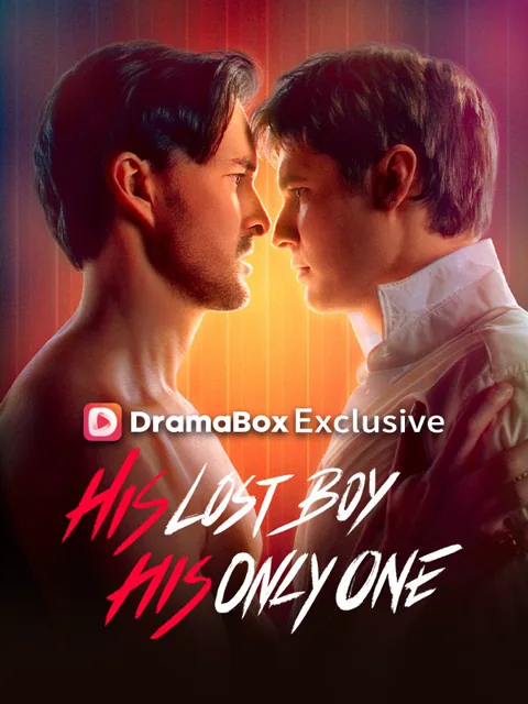His Lost Boy, His Only One cover image — watch all 60 episodes free in HD