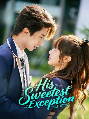 His Sweetest Exception cover image — watch all 68 episodes free in HD