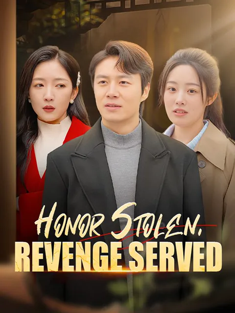 Honor Stolen, Revenge Served cover image — watch all 50 episodes free in HD