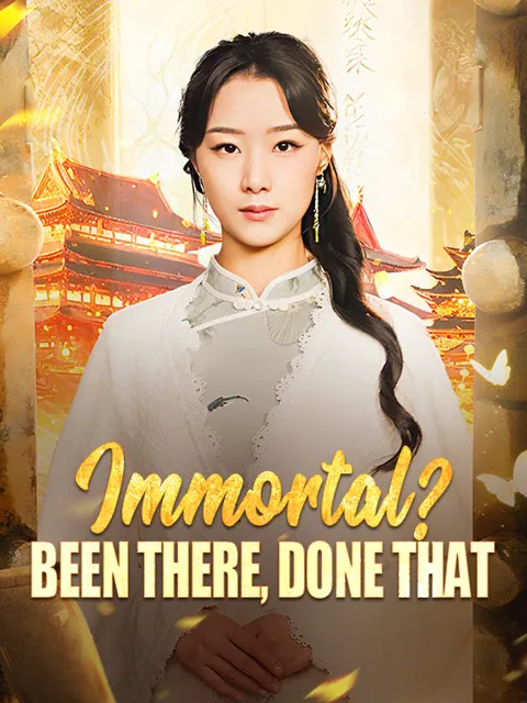Immortal? Been There, Done That cover image — watch all 77 episodes free in HD