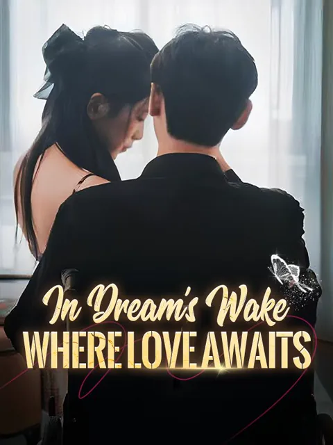 In Dream's Wake: Where Love Awaits cover image — watch all 100 episodes free in HD