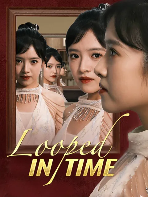 Looped in Time cover image — watch all 90 episodes free in HD