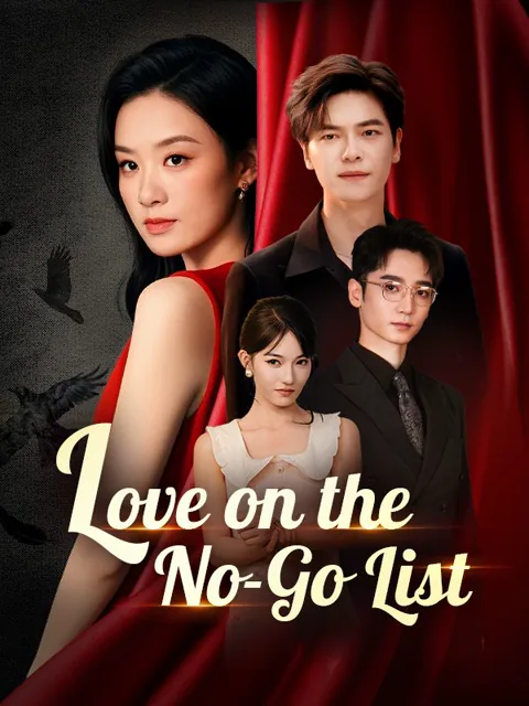 Love on the No-Go List cover image — watch all 72 episodes free in HD