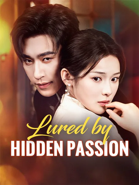 Lured by Hidden Passion cover image — watch all 70 episodes free in HD
