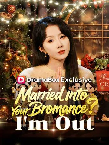 Married Into Your Bromance? I'm Out(DUBBED) cover image — watch all 60 episodes free in HD