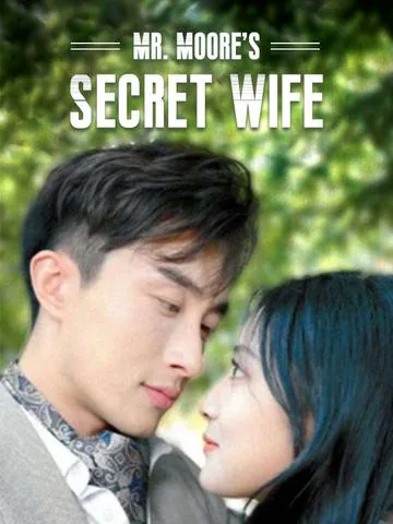 Mr. Moore's Secret Wife cover image — watch all 100 episodes free in HD