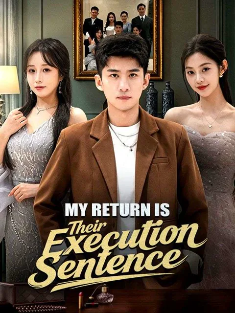 My Return Is Their Execution Sentence cover image — watch all 88 episodes free in HD
