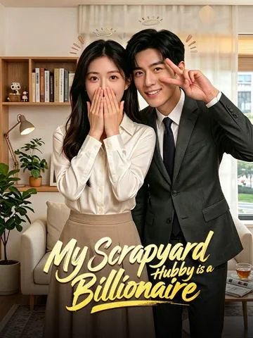 My Scrapyard Hubby is a Billionaire cover image — watch all 35 episodes free in HD