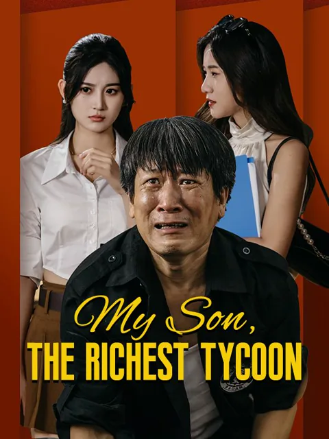 My Son, The Richest Tycoon (DUBBED) cover image — watch all 66 episodes free in HD