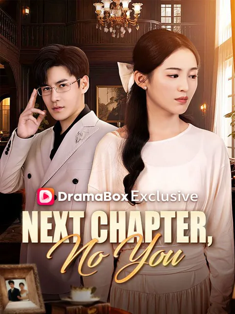 Next Chapter, No You cover image — watch all 82 episodes free in HD