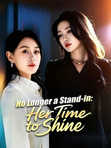 No Longer a Stand-in: Her Time to Shine cover image — watch all 92 episodes free in HD