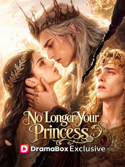 No Longer Your Princess cover image — watch all 50 episodes free in HD