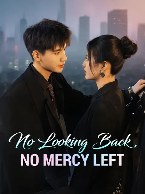 No Looking Back, No Mercy Left cover image — watch all 86 episodes free in HD
