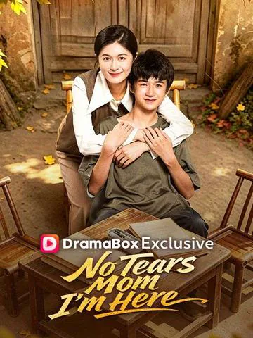 No Tears, Mom, I'm Here cover image — watch all 53 episodes free in HD