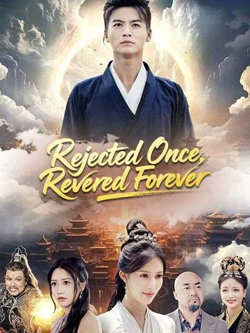 Rejected Once, Revered Forever cover image — watch all 62 episodes free in HD