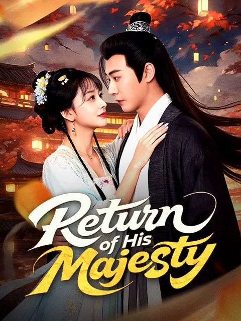 Return of His Majesty (DUBBED) cover image — watch all 63 episodes free in HD