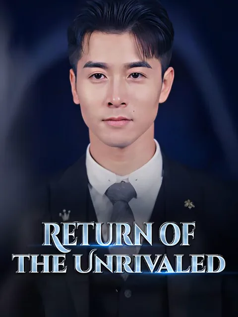 Return of the Unrivaled cover image — watch all 100 episodes free in HD